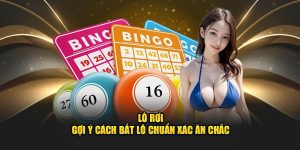 Gợi ý cách nhận biết lô rơi chuẩn xác